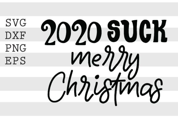 2020 Suck Merry Christmas SVG