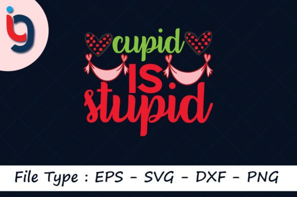 Anti Valentine's Day Svg Design, Cupid is