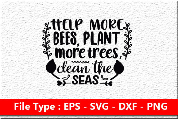 Earth Day Svg Design, Help More Bees