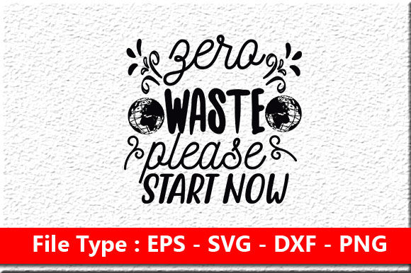 Earth Day Svg Design, Zero Waste Please
