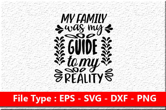 Family Svg Design, My Family Was My Gui