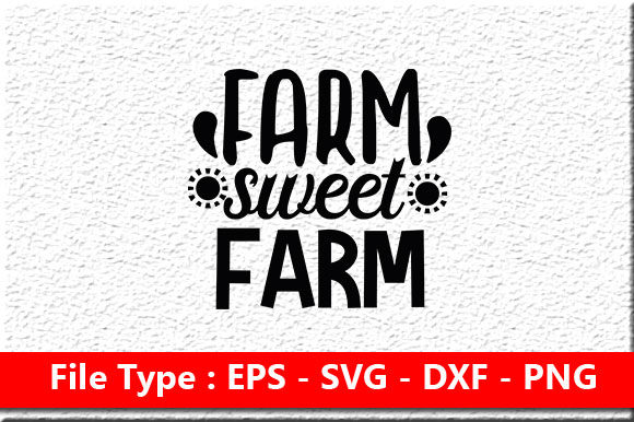 Farm House Svg Design, Farm Sweet Farm