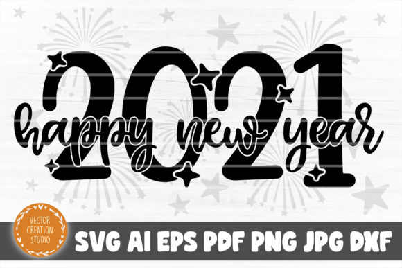 Happy New Year 2021 SVG Cut File