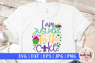 I Am Just Here for the Cake SVG Cut File