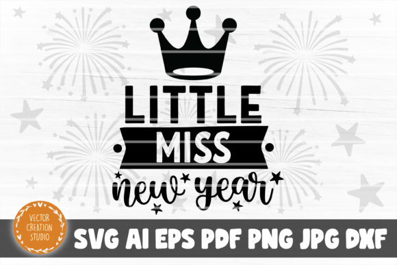 Little Miss New Year SVG Cut File