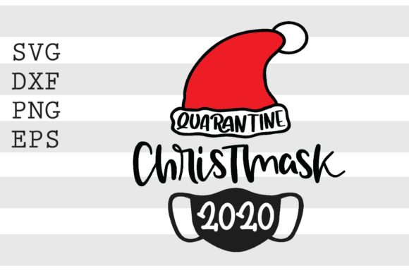 Quarantined Christmasl 2020 SVG