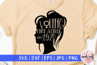 Voting Like a Girl Since 1920 SVG Design