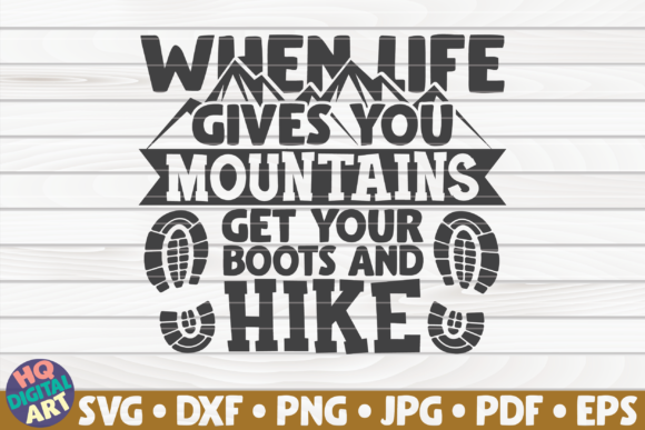 When Life Gives You Mountains SVG