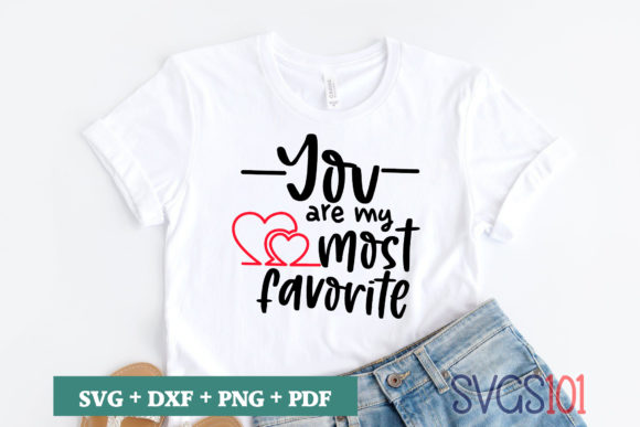 You Are My Most Favorite SVG